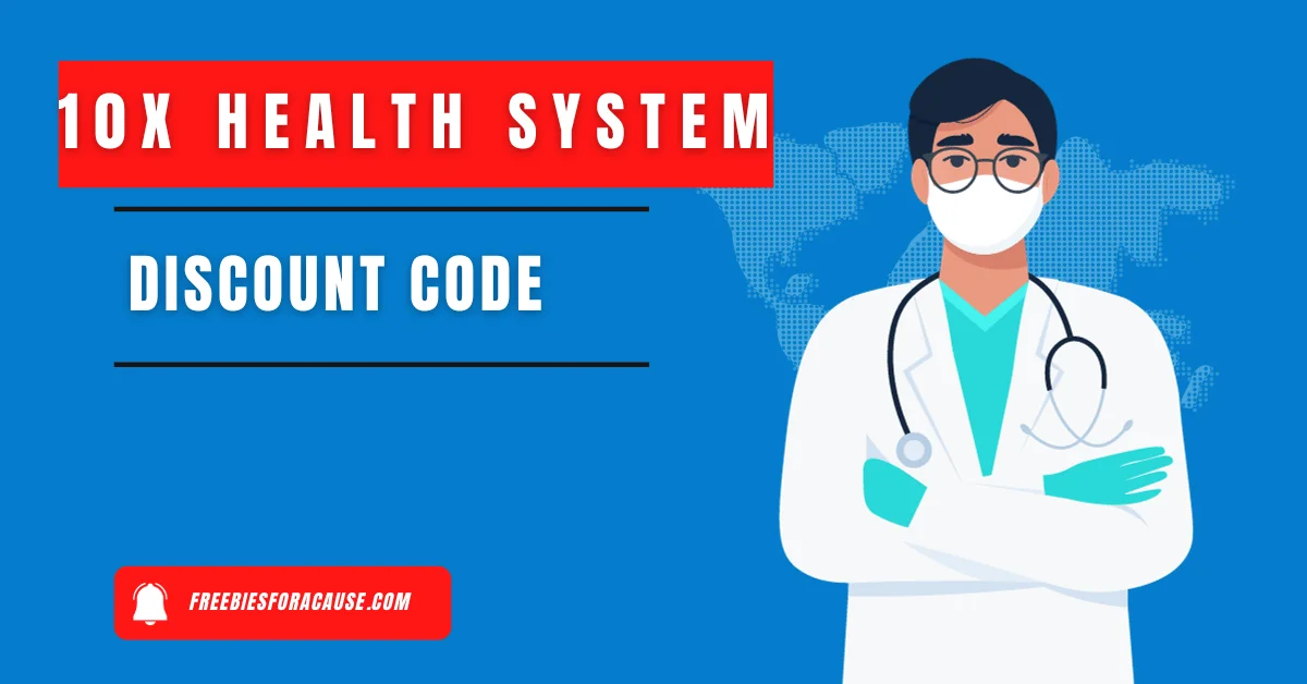 10x Health System Discount Code