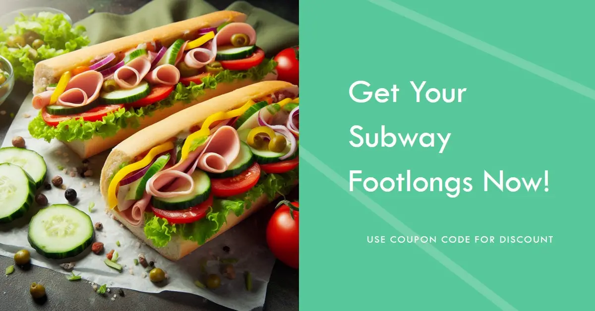 Subway 3 Footlongs for $17.99 Coupon Code 2024