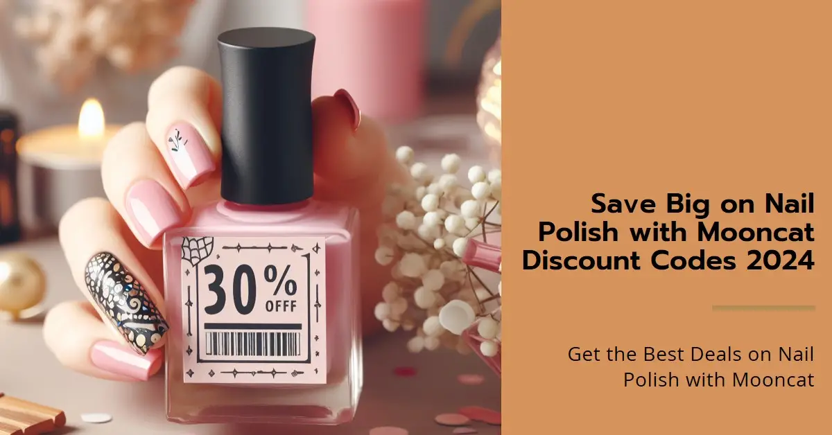 Mooncat Discount Codes 2024: Top Promos to Save on Nail Polish
