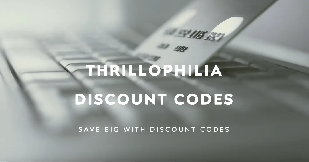 Thrillophilia Discount Codes for 2024: Expert Tips to Maximize Savings