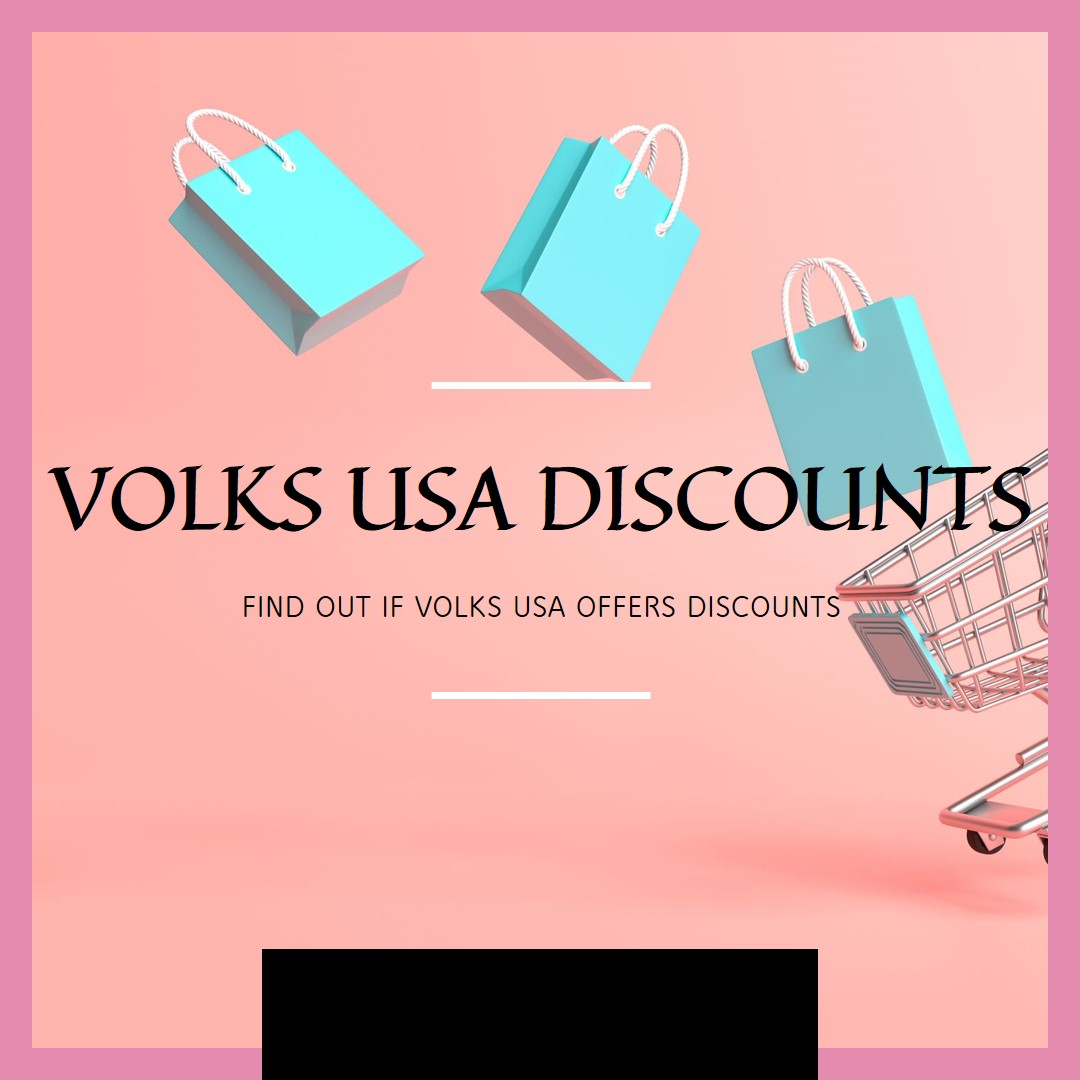 Does Volks USA Do Discounts